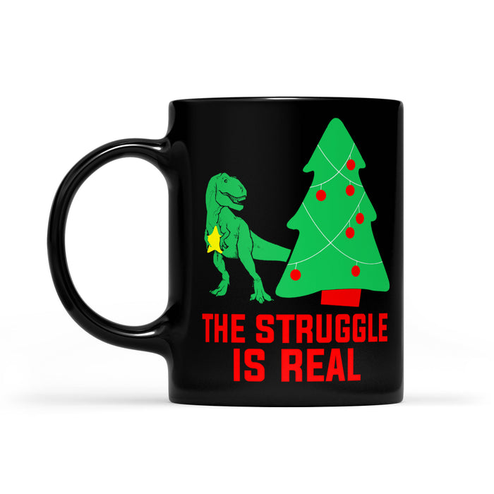 Funny Christmas Costume - The Struggle Is Real With Dinosaur Black Mug Gift For Christmas