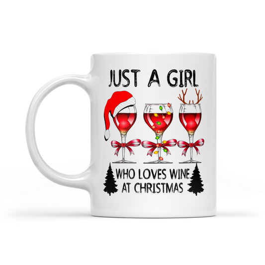 Lustiges Weihnachtsgeschenk mit Aufschrift „Just A Girl Who Loves Wine At Christmas“, weiße Tasse