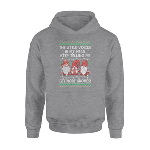 The little voices in my head keep telling me get more gnomes - funny hoodie gifts christmas ugly hoodie for men and women