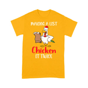 Making a List Chicken It Twice Funny Christmas Gift  Tee Shirt Gift For Christmas