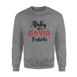 It's Cold Outside Christmas 2020 sweatshirt funny sweatshirt Christmas family gift idea