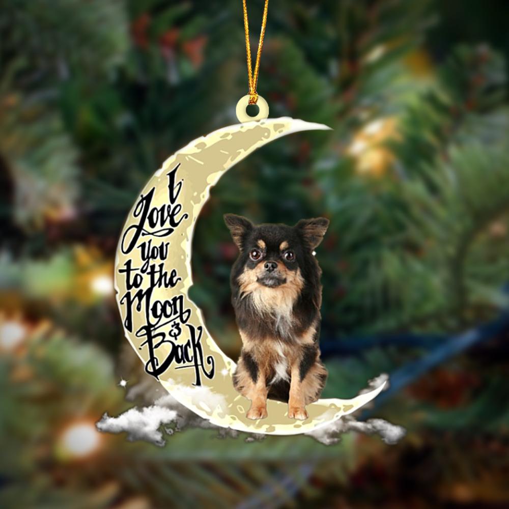 Chihuahua I Love You To The Moon And Back Hanging Ornament Dog Ornament, Car Ornament, Christmas Ornament - Best gifts your whole family