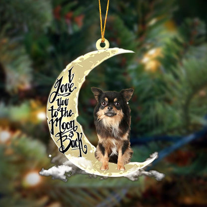 Chihuahua I Love You To The Moon And Back Hanging Ornament Dog Ornament, Car Ornament, Christmas Ornament - Best gifts your whole family