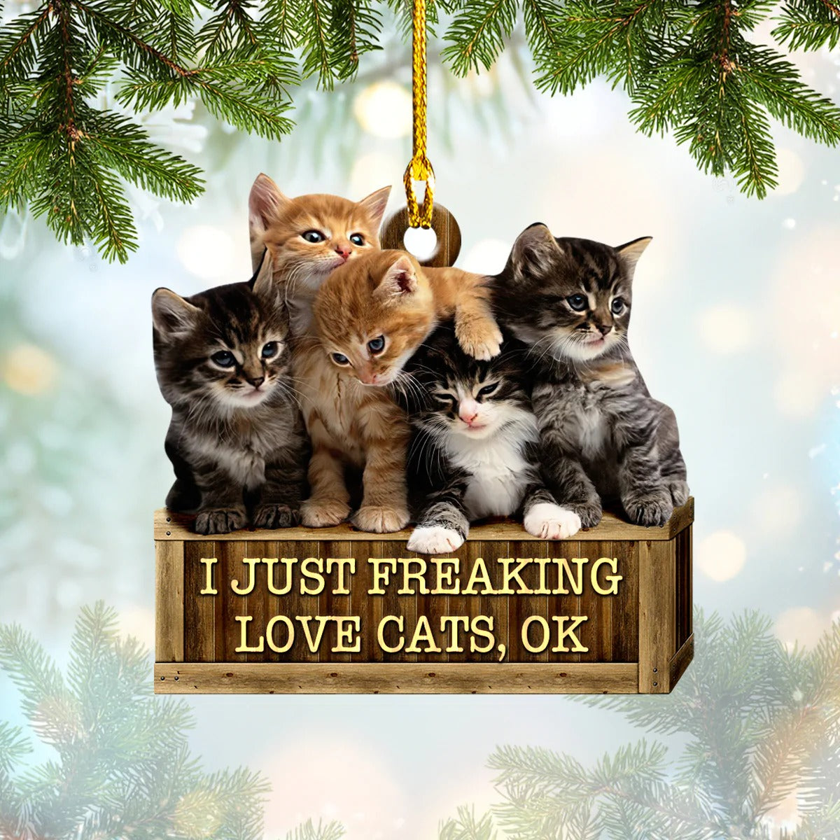 Custom Shape Acrylic Ornament For Cat Lover, I Just Freaking Love Cat Funny Christmas Ornament - Best gifts your whole family