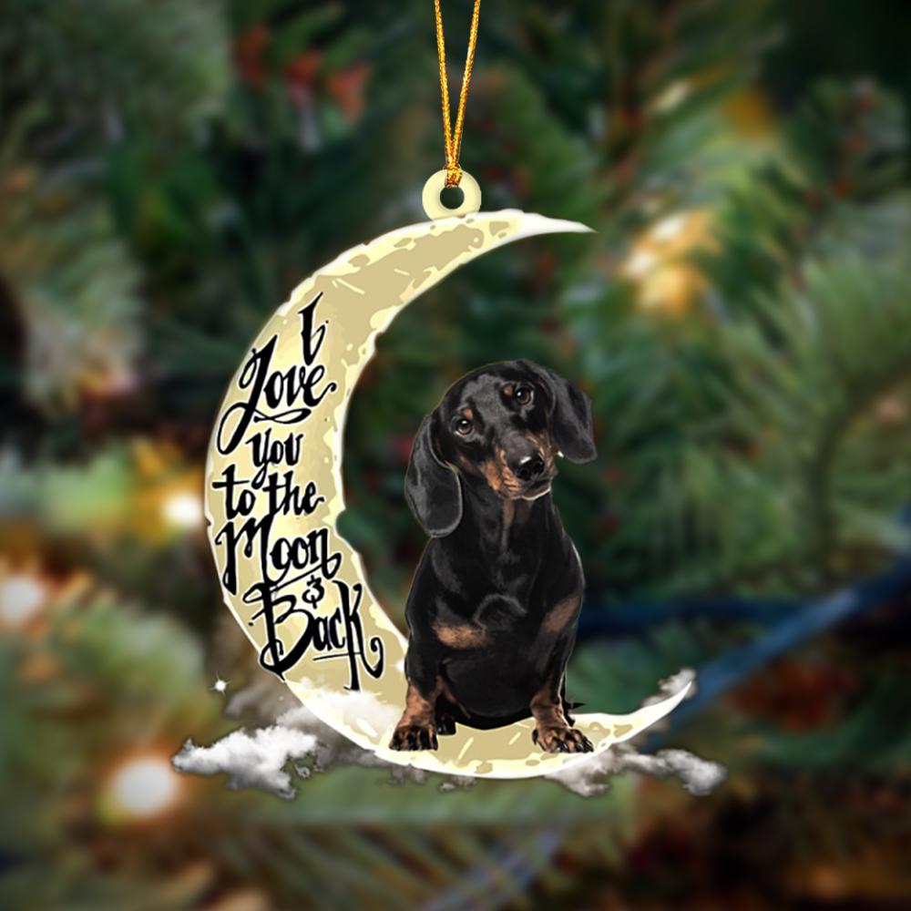 Dachshund I Love You To The Moon And Back Hanging Ornament Dog Ornament, Car Ornament, Christmas Ornament - Best gifts your whole family