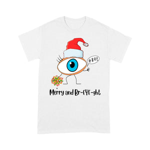 Merry And Br-Eye-ght Giant Eyeball Merry And Bright Xmas   Tee Shirt Gift For Christmas