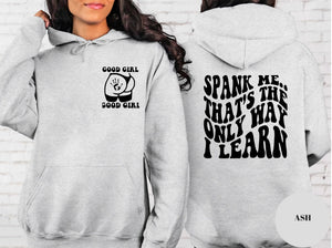 Spank Me Its The Only Way I Learn Shirt