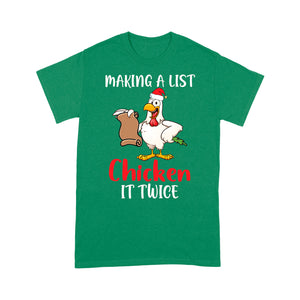 Making a List Chicken It Twice Funny Christmas Gift  Tee Shirt Gift For Christmas