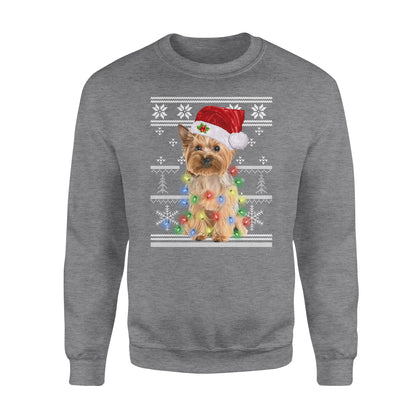 I want a Yorkshire Terrier for my Christmas - funny sweatshirt gifts for dog lovers christmas ugly sweatshirt