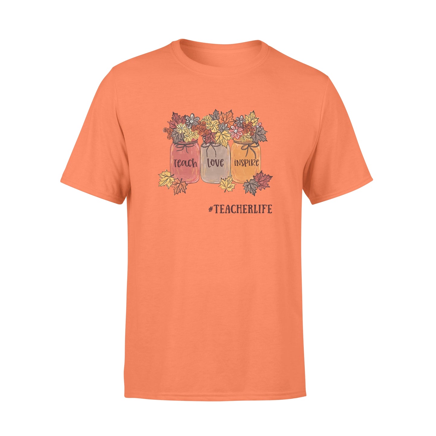 Teach, love, inspire teacher life T-shirt