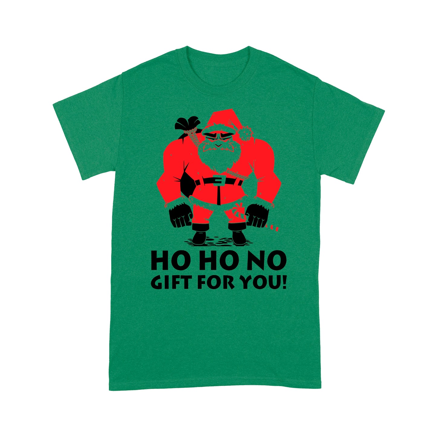 Funny Christmas Outfit - Ho Ho No Gift For You Bad Santa  Tee Shirt Gift For Christmas