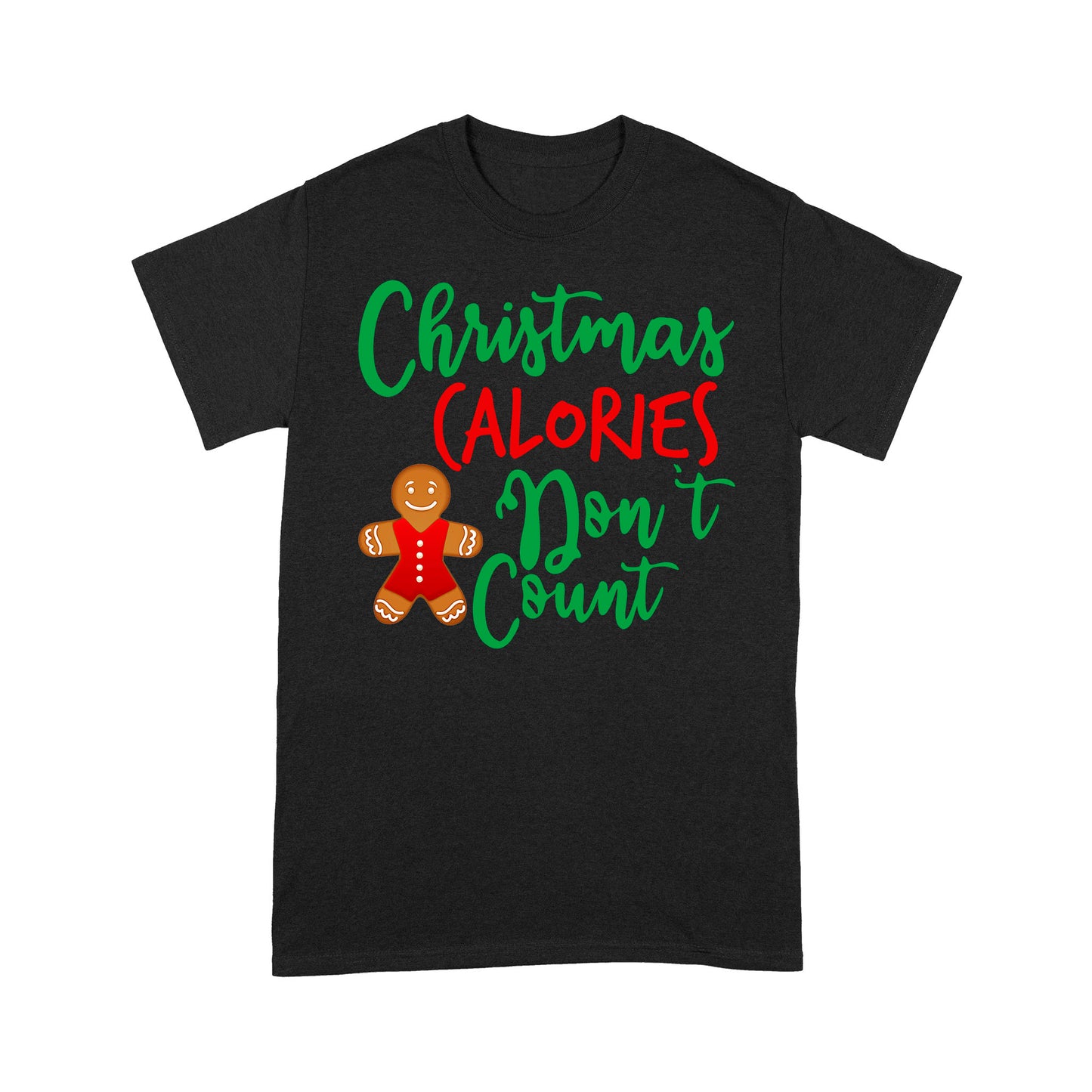 Weihnachtskalorien zählen nicht lustige Cookies T-Shirt Geschenk für Weihnachten