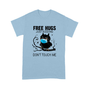 Free hugs, just kidding don't touch me T-shirt gifts christmas T-shirt