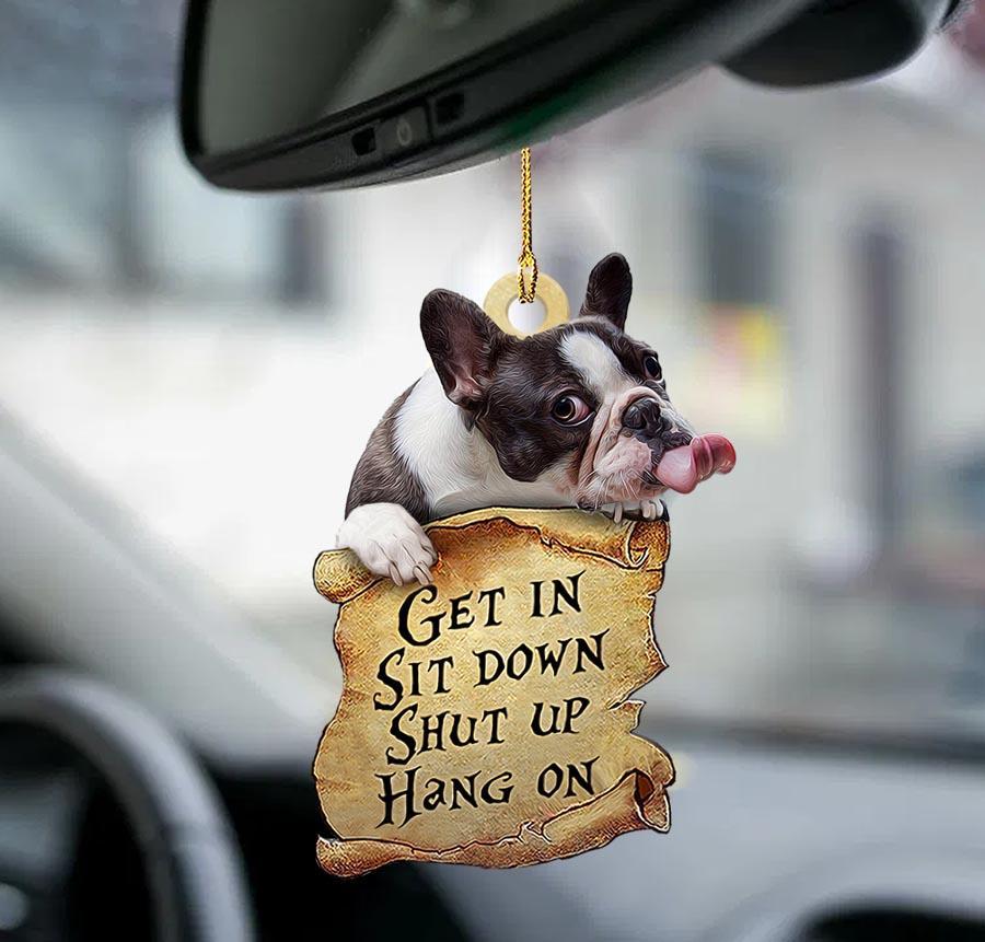 French Bulldog Get In Two Sided Ornament - Best gifts your whole family