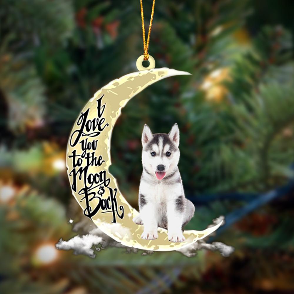 Husky I Love You To The Moon And Back Hanging Ornament Dog Ornament, Car Ornament, Christmas Ornament - Best gifts your whole family