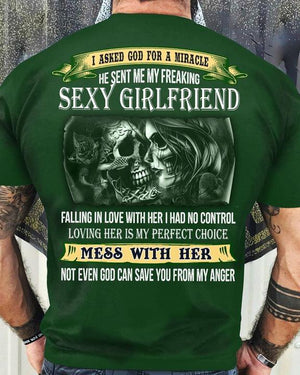 i asked god for a miracle he send me my freaking sexy girlfriend falling in love with her i had no control Tee T shirt for Girlfriend