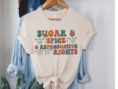 Sugar & Spice and Reproductive Rights Short-Sleeve Unisex T-Shirt  Pro-Choice Shirt  Reproductive Freedom  Abortion Rights