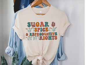 Sugar & Spice and Reproductive Rights Short-Sleeve Unisex T-Shirt  Pro-Choice Shirt  Reproductive Freedom  Abortion Rights