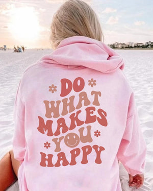 Smiley Face Hoodie, Do What Makes You Happy Sweatshirt, Life Aesthetic Hoodie, Trendy Hoodie, Cute Oversized Hoodie, Gift for Her