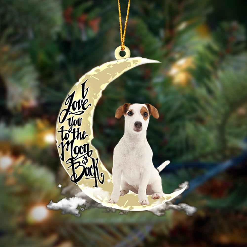 Jack Russell Terrier I Love You To The Moon And Back Hanging Ornament, Car Ornament, Christmas Ornament - Best gifts your whole family