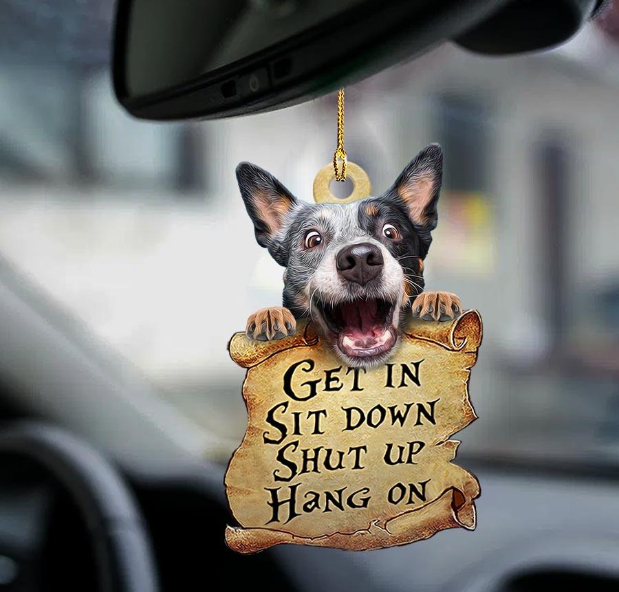 Ornaments- Heeler get in dog moms two sided ornament, Dog Ornaments, Car Ornament - Best gifts your whole family