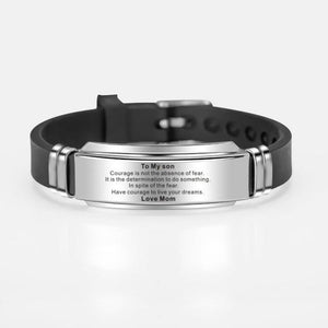 Mom To Son - Have Courage To Live Your Dreams Engraved Bracelet