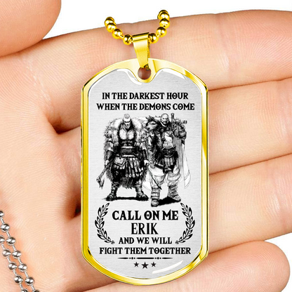 In The Darkest Hour Dog Tag, When The Demons Come Dog Tag Gift, Meaningful Dog Tag Spartans Dog Tag Gift For Men