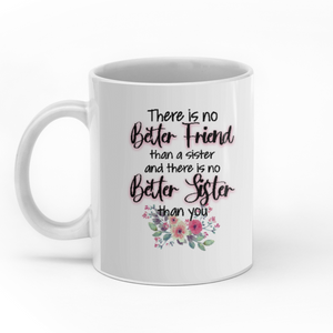 There Is No Better Sister Than You personalised gift customized mug coffee mugs gifts custom christmas mugs