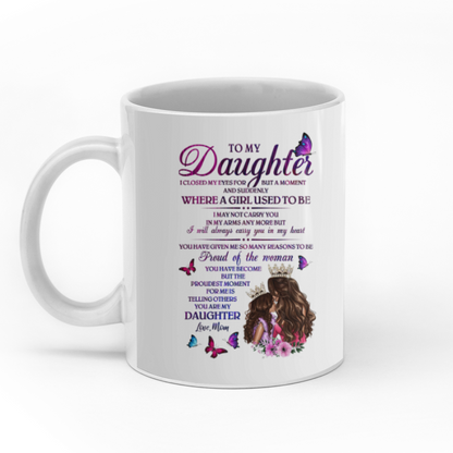 To my daughter I'm proud of the woman you have become personalised gift customized mug coffee mugs gifts custom christmas mugs