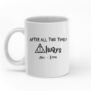 After all this time custom couple christmas mugs