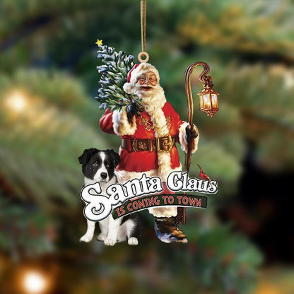Santa Is Coming To Town With Border Collie-Two Sided Ornament - Best gifts your whole family