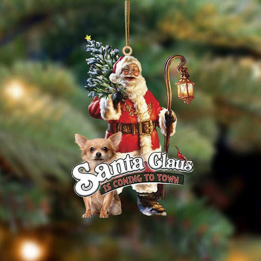 Santa Is Coming To Town With Chihuahua 3-Two Sided Ornament - Best gifts your whole family