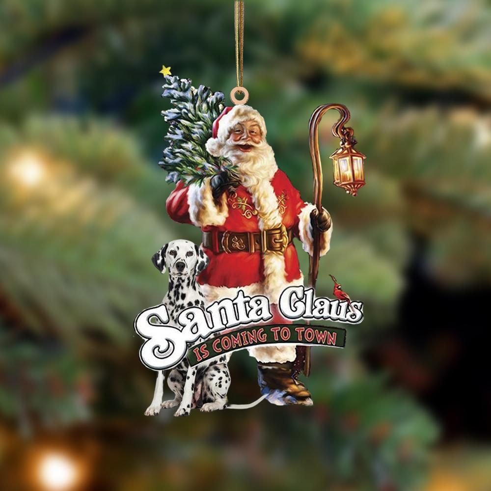 Santa Is Coming To Town With Dalmatian-Two Sided Ornament - Best gifts your whole family