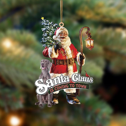 Santa Is Coming To Town With Weimaraner-Two Sided Ornament - Best gifts your whole family