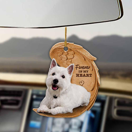 West Highland White Terrier Forever In My Heart Hanging Ornament-2D Effect - Best gifts your whole family